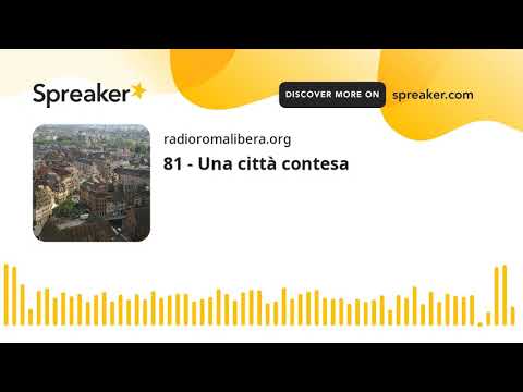 81 - Una città contesa