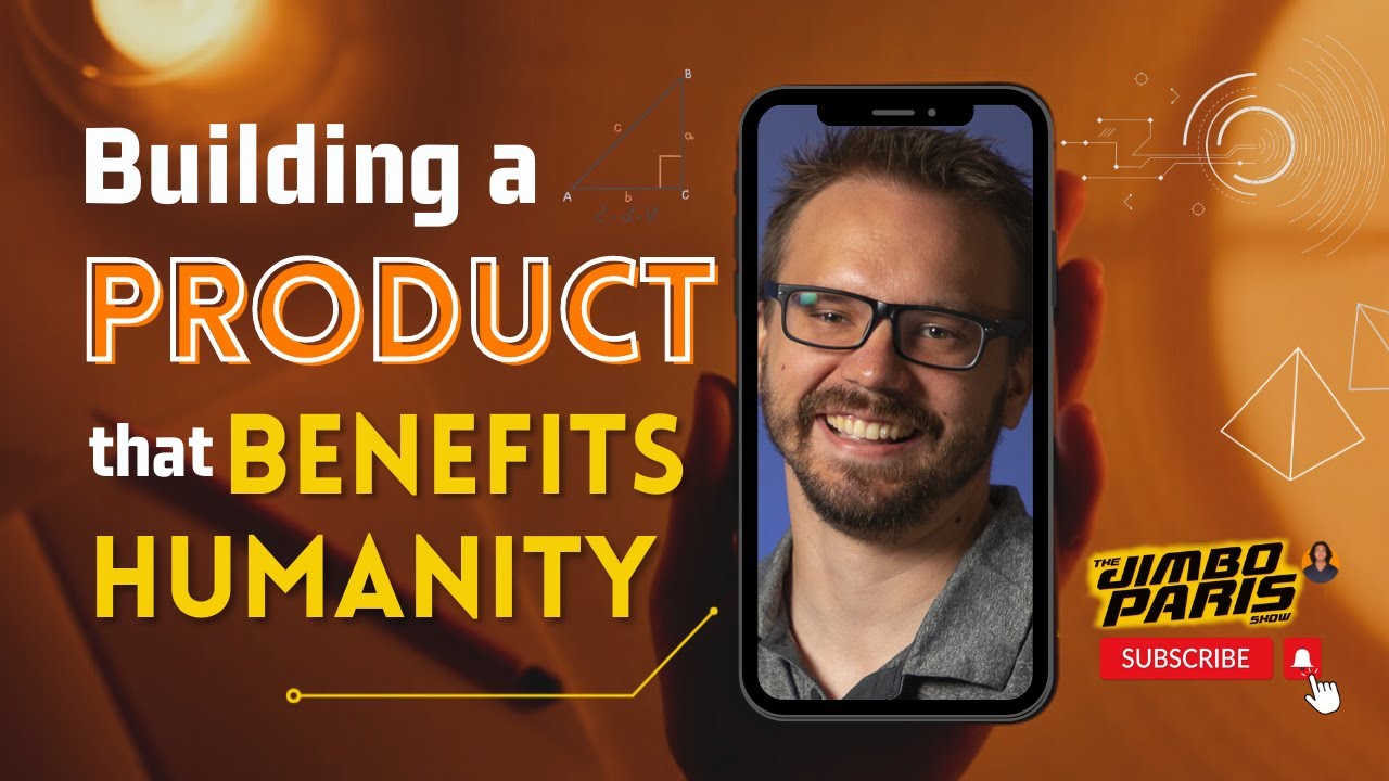Jimbo Paris Show with Andrew Hoffman – Building a Product that Benefits Humanity