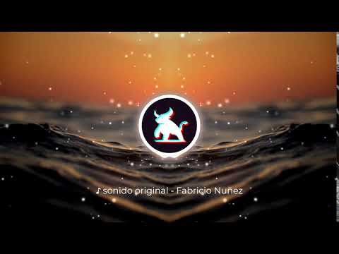 🎵 sonido original - Fabricio Nuñez — Sonidos TikTok
