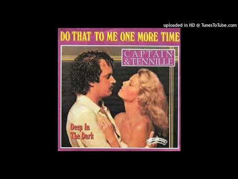 The Captain & Tennille – Do That to Me One More Time (Extended 1979)
