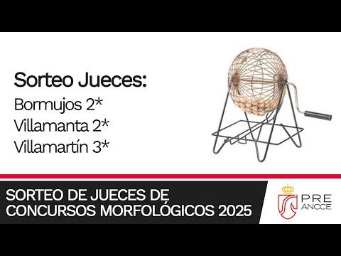 Sorteo de Jueces para los concursos de BORMUJOS, VILLAMANTA y VILLAMARTÍN