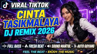 Download lagu CINTA TASIKMALAYA DJ REMIX 2026 🔥 SLOW BASS ENAK BANGET | VIRAL TIKTOK TERBARU mp3