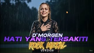 Download lagu D'MORGEN - HATI YANG TERSAKITI (Cover Rock Metal) mp3 Download lagu D'MORGEN - HATI YANG TERSAKITI (Cover Rock Metal) mp3