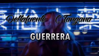 Dellafuente, C. Tangana - GUERRERA (LETRA)