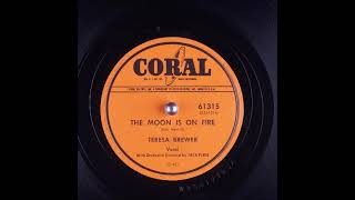 The Moon is on Fire ~ Teresa Brewer with Orchestra (1954)