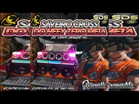 SAVEIRO CROSS DO NEEY ZERO ESPECIAL FIM DE ANO - DJ Renan Ms