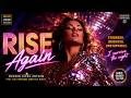 Rise Again Modern Disco Anthem 2026 Powerful Nu Disco Dance Song