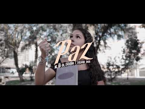 MC Bó do Catarina e Luciana Dadi - Paz  (GR6 Explode)