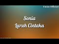 Sonia - Luruh Cintaku ( Lirik )