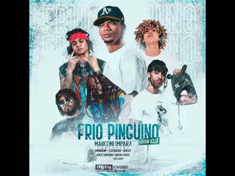 Marconi Impara Ft  Amarion  LeeBrian  Brray  Joyce Santana y Green Cookie   Frio Pinguino Version Ig