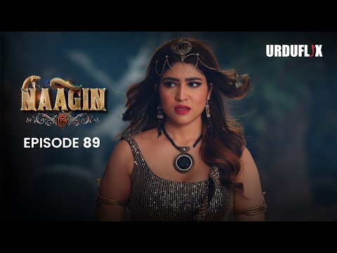 Naagin Drama Serial | Season 6 | Full Episode 89 | Best Drama 2024