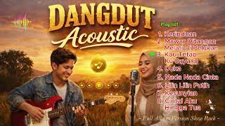 Download lagu DANGDUT ACOUSTIC – Full Album Version Slow Rock | Duet Pria & Wanita Terbaru 2026 mp3