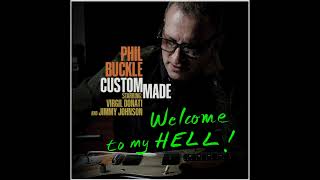 Phil Buckle - WELCOME TO MY HELL - featuring Virgil Donati and Jimmy Johnson