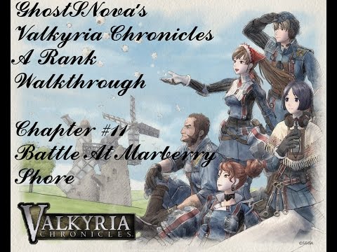 Valkyria Chronicles - Chapter 11 Battle At Marberry Shore A Rank Walkthrough