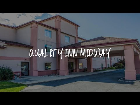 Quality Inn Midway Review - Bethel , United States of America