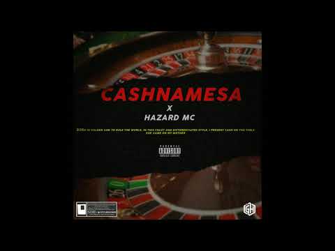 Hazard - "CASH NA MESA" (Prod.DJ GH )