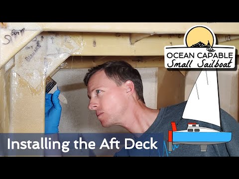 OCSS-037 Installing the Aft Deck - Mini-Cruiser Sailboat Build