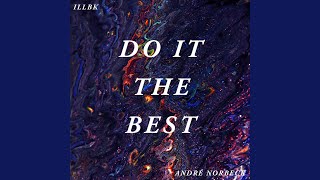 Do It The Best Music Video