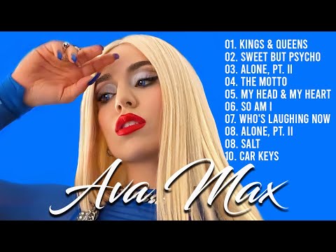 Ava Max Greatest Hits Full Album 2024 - Best Songs Of Ava Max Playlist