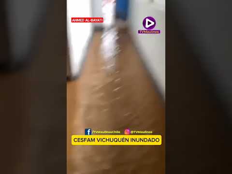 تغمر مياه الامطار الغزيرة Cesfam de Vichuquen في منطقة Maule مرة أخرى.