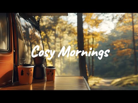 Cosy Morning Playlist ✨| Chill Acoustic, Indie Folk, Lofi mix for coffee, work, study, relaxing