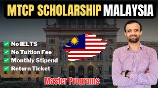 MTCP Scholarship 2025  Fully Funded Masters in Malaysia – Complete Guide!