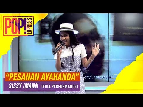 Pop! Express : Sissy Imann - Pesanan Ayahanda (Full Performance)