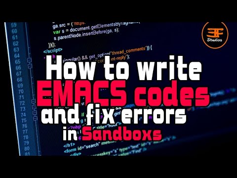 How to write emacs code and fix errors in the sandbox ALX SE