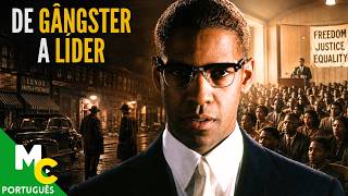 De Gângster a Líder de Uma Geração: Malcolm X | Filme Biográfico