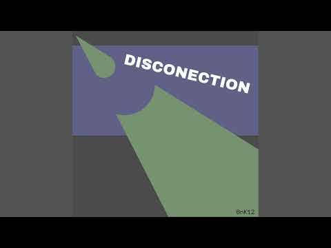DISCONECTION