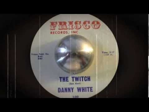 Danny White - The Twitch