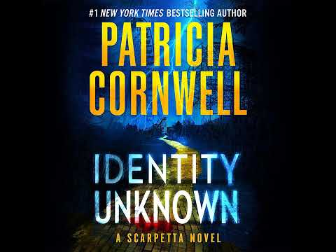 Identity Unknown audiobook with by Patricia Cornwell | 📖 Audiobook Mystery, Thriller & Suspense