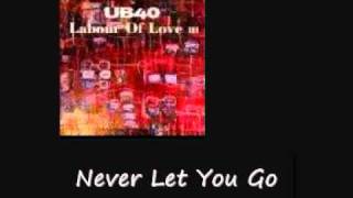 UB40 Never Let You Go Labour Of Love 3