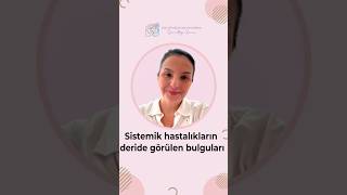 Cildiniz vücudunuzda olup bitenleri de yansıtır...