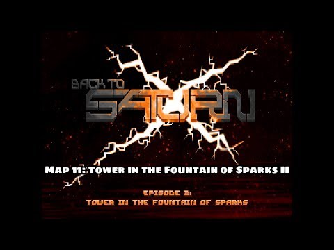 Back to Saturn X E2 - Map 11: Tower in the Fountain of Sparks II
