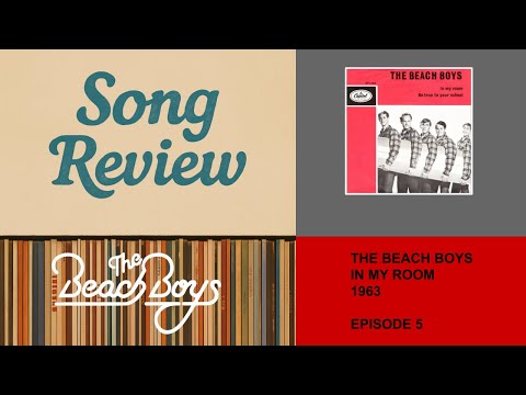 Song Review: The Beach Boys - In My Room