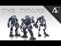 The Titans - Titanfall Lore | Advocate Network: Episode 3
