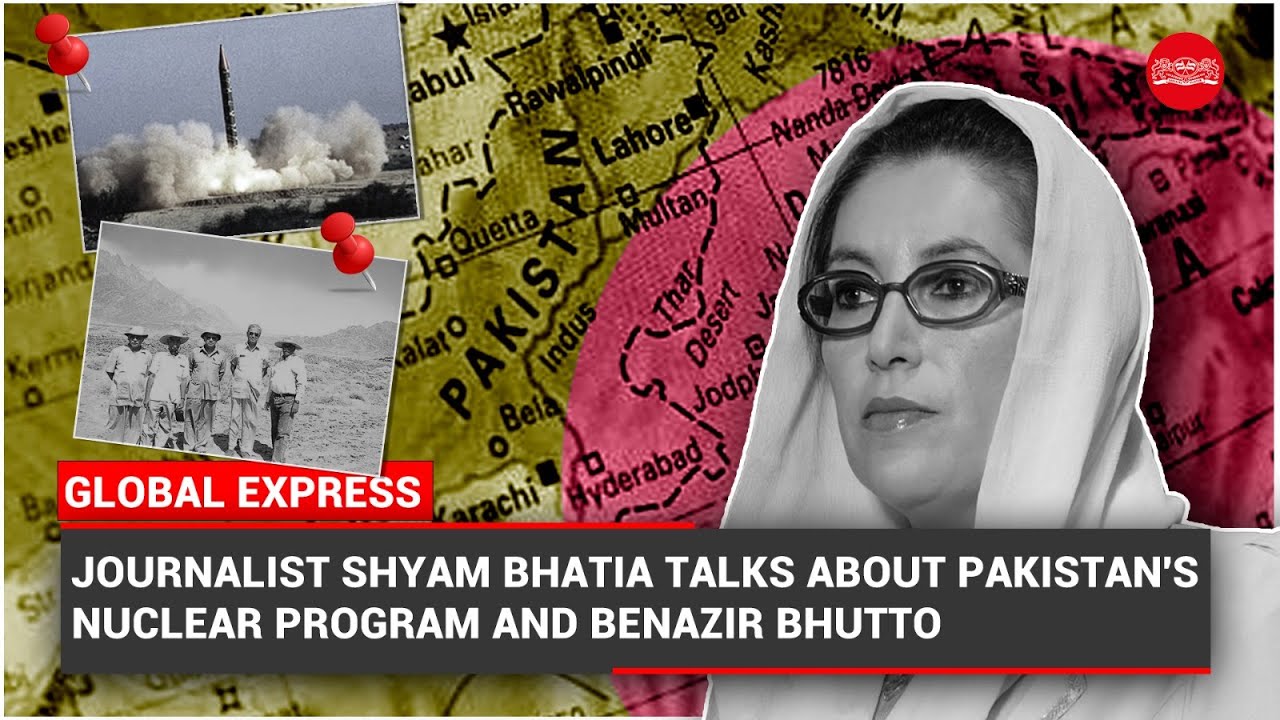 Pakistan's dirty nuke secrets and a Benazir Bhutto revelation