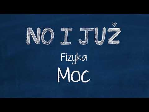 Moc - omówienie wzoru. Dział: Praca, Moc i Energia.
