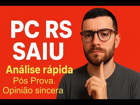 Análise Pós-Prova PC RS | Nota de Corte, Banca e Minha Opinião