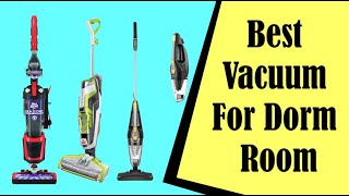 Best Vacuums For Dorm Rooms & College Students