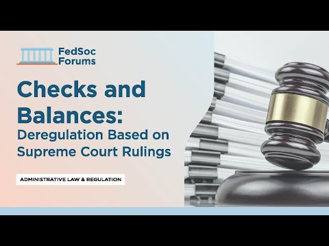 Checks and Balances: Deregulation Based on Supreme Court ...