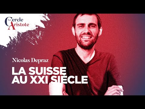 La Suisse au XXIème siècle I Nicolas Depraz et Pierre Yves Rougeyron