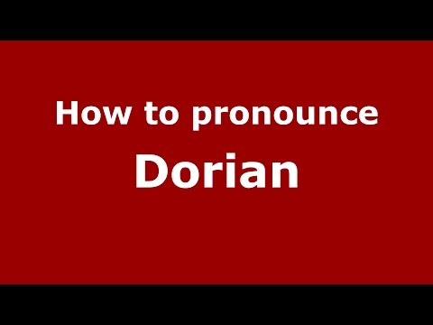 How to pronounce Dorian