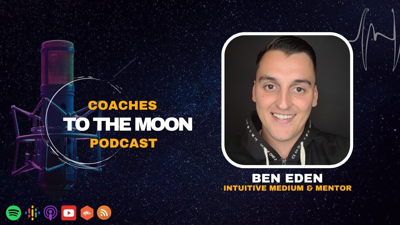 CTTM EP112 - Intuitive Mediumship and Healing Trauma | Ben Eden