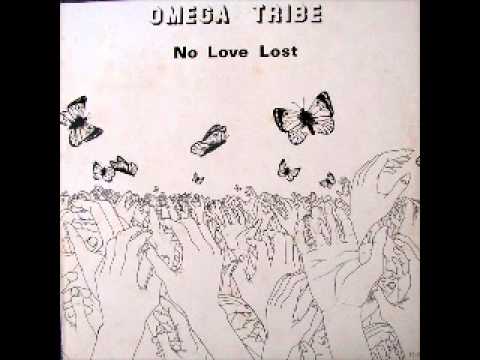OMEGA TRIBE - No Love Lost