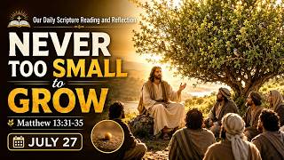PFL-Never Too Small to Grow | Matthew 13:31–35