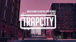 Lil Pump - Gucci Gang (Club Killers Remix) [Lyrics]