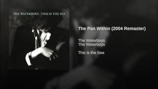 The Waterboys - The Pan Within (2004 Remaster)