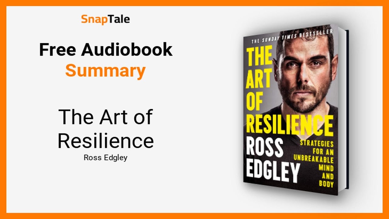 The Art of Resilience by Ross Edgley: 13 Minute Summary